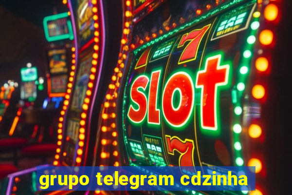 grupo telegram cdzinha